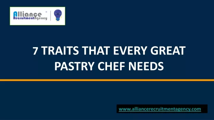 7 traits that every great pastry chef needs