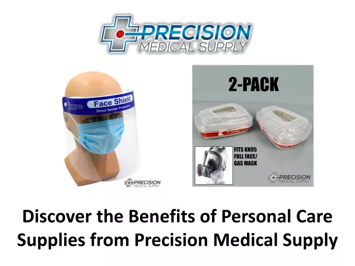 discover the benefits of personal care supplies