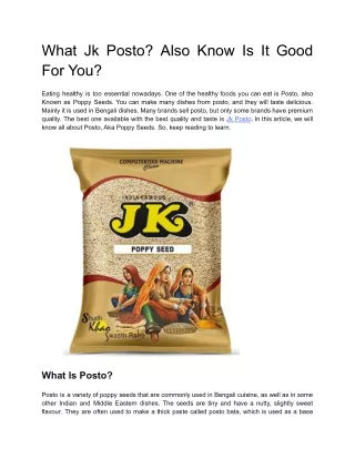 what jk posto also know is it good for you