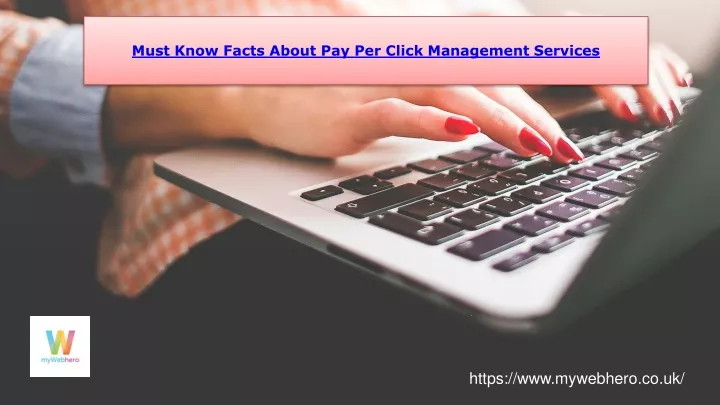 must know facts about pay per click management