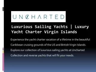 Luxurious Sailing Yachts | Luxury Yacht Charter Virgin Islands