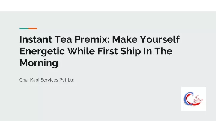 instant tea premix make yourself energetic while first ship in the morning