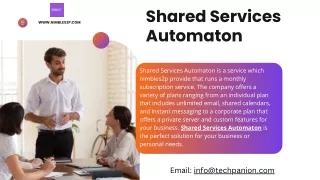 Shared Services Automaton