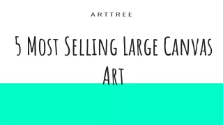 5 Most Selling Large Canvas Art
