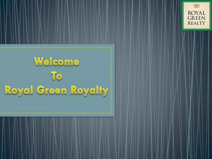 welcome to royal green royalty