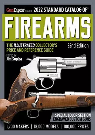 _PDF_ 2022 Standard Catalog of Firearms, 32nd Edition: The Illustrated Collector