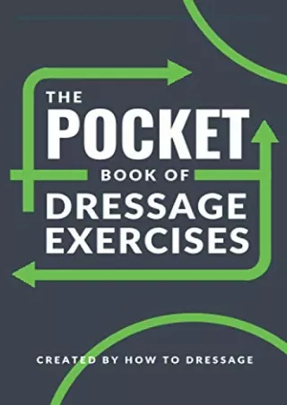 $PDF$/READ/DOWNLOAD The Pocket Book of Dressage Exercises: 30 Customizable Dress