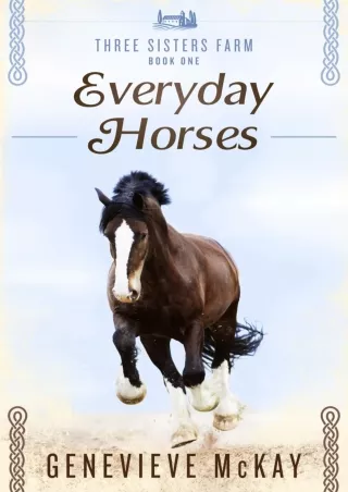 DOWNLOAD/PDF Everyday Horses (Three Sisters Farm Book 1)