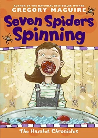 (PDF/DOWNLOAD) Seven Spiders Spinning (Hamlet Chronicles)