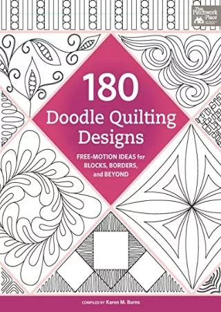 PDF/READ 180 Doodle Quilting Designs: Free-Motion Ideas for Blocks, Borders, and