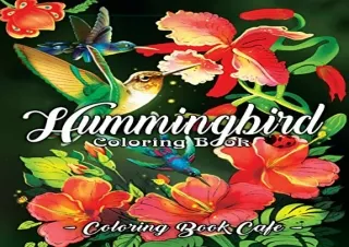 download Hummingbird Coloring Book: An Adult Coloring Book Featuring Charming Hu