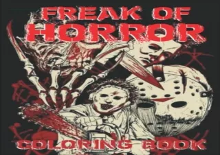 PDF Freak Of Horror Coloring Book: Scary Creatures And Creepy Serial Killers Fro