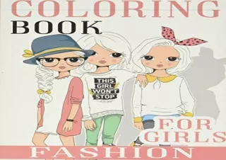 [READ PDF] Fashion Coloring Book For Girls: Over 300 Fun Coloring Pages For Girl