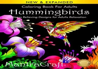 [READ PDF] Coloring Book for Adults: Hummingbirds: Stress Relieving Designs for