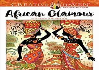 download Creative Haven African Glamour Coloring Book (Creative Haven Coloring B