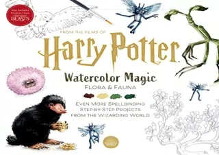 [DOWNLOAD PDF] Harry Potter: Watercolor Magic: Flora & Fauna free