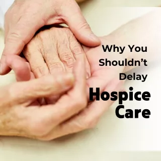 why you shouldn t delay