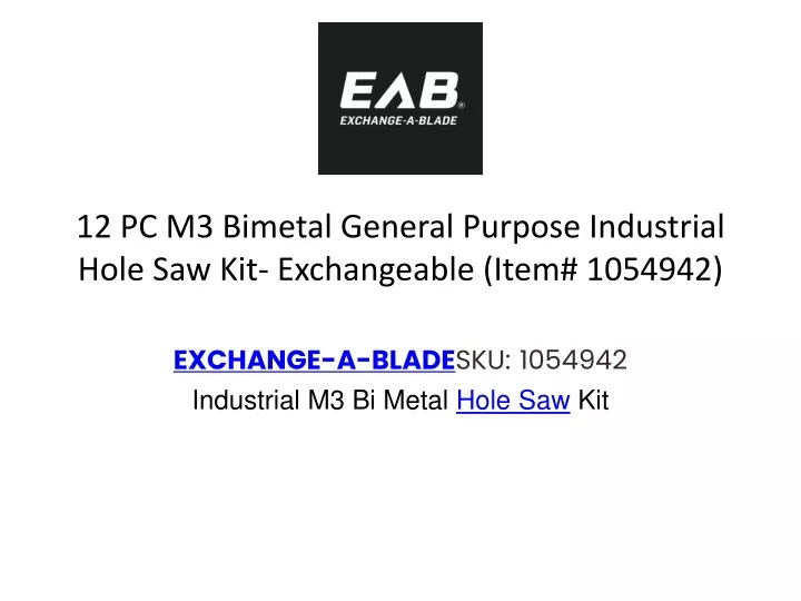 12 pc m3 bimetal general purpose industrial hole saw kit exchangeable item 1054942