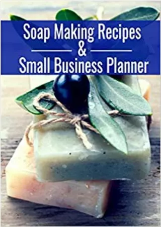 Soap Making Recipes  Small Business Planner Workbook For Your Own Soap Creations