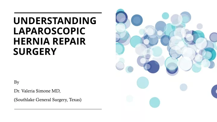 understanding laparoscopic hernia repair surgery