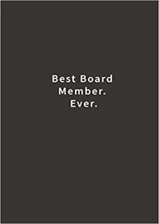 Best Board Member Ever  Lined notebook
