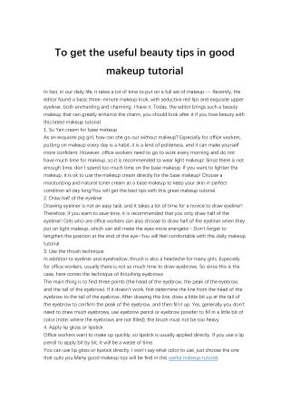 To get the useful beauty tips in good makeup tutorial