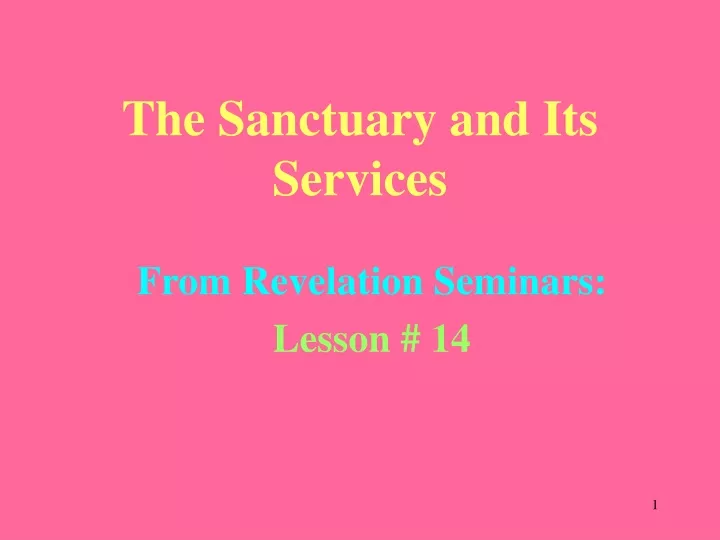 the sanctuary and its services