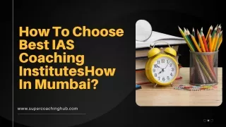 How To Choose Best IAS Coaching Institutes In Mumbai?