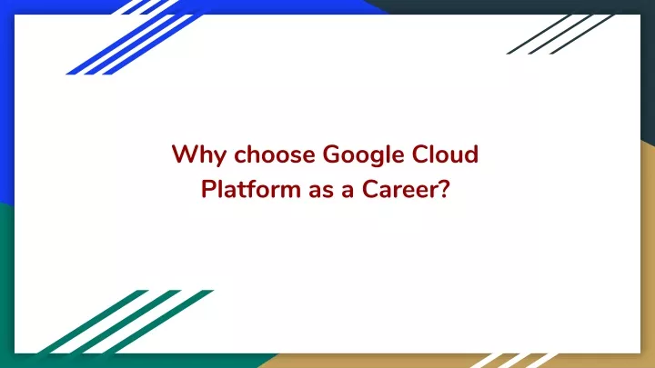 why choose google cloud platform as a career