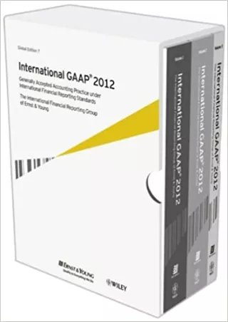 International GAAP 2012 Generally Accepted Accounting Practice under International