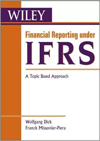 Financial Reporting under IFRS A Topic Based Approach Wiley Regulatory Reporting