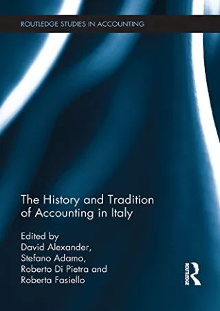 The History and Tradition of Accounting in Italy Routledge Studies in Accounting Book 24