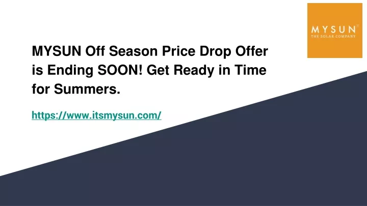 mysun off season price drop offer is ending soon get ready in time for summers