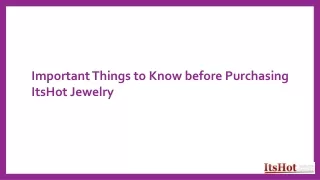 Important Things to Know before Purchasing ItsHot Jewelry