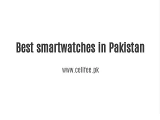 Best Smartwatches in Pakistan