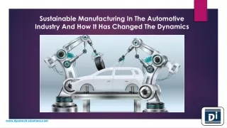 sustainable manufacturing in the automotive industry and how it has changed the dynamics