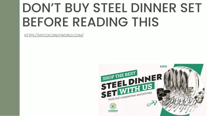 don t buy steel dinner set before reading this