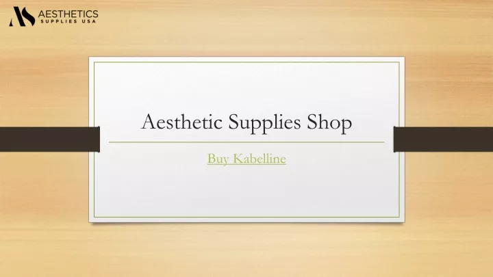 aesthetic supplies shop