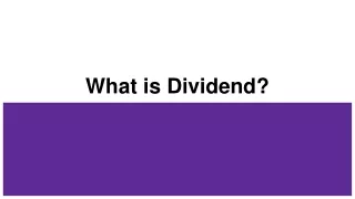 What is Dividend?