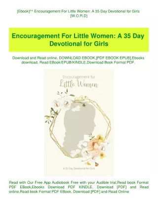 [Ebook]^^ Encouragement For Little Women A 35 Day Devotional for Girls [W.O.R.D]