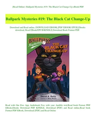 {Read Online} Ballpark Mysteries #19 The Black Cat Change-Up eBook PDF