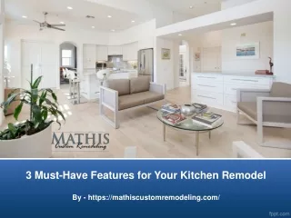 3 Must-Have Features for Your Kitchen Remodel