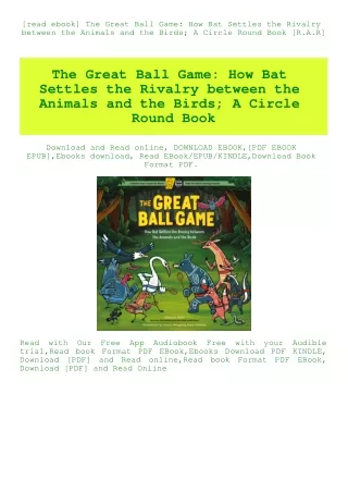 [read ebook] The Great Ball Game How Bat Settles the Rivalry between the Animals and the Birds; A Ci