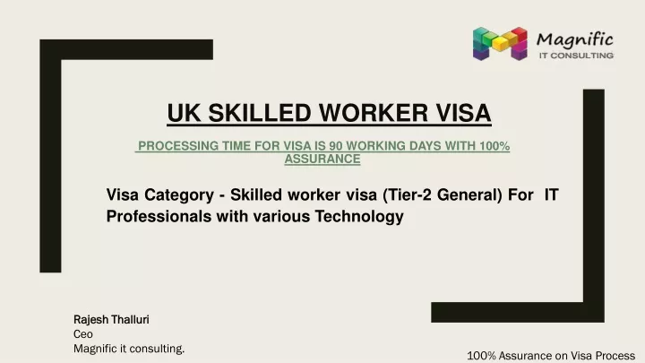 uk skilled worker visa processing time for visa is 90 working days with 100 assurance