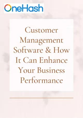 Customer Management Software & How It Can Enhance Your Business Performance
