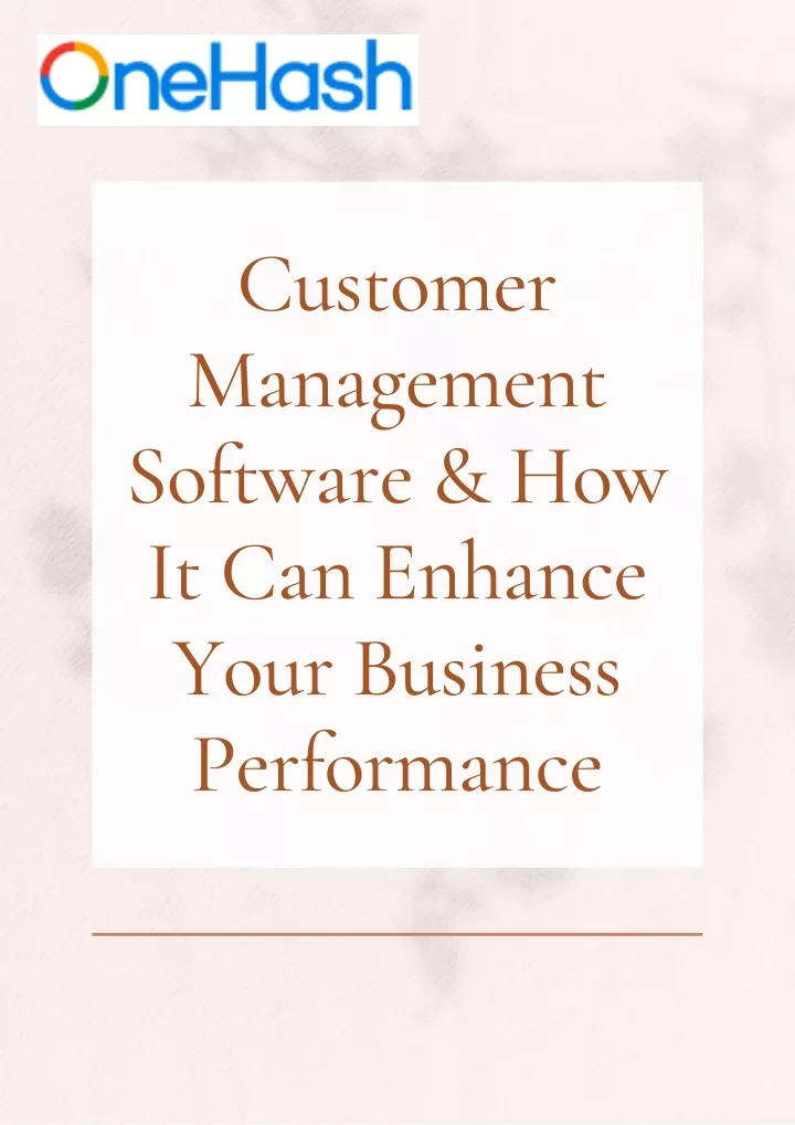 customer management software how it can enhance