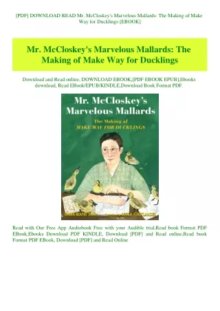 [PDF] DOWNLOAD READ Mr. McCloskey's Marvelous Mallards The Making of Make Way for Ducklings [EBOOK]