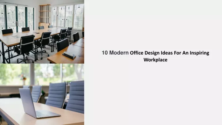 ppt-10-modern-office-design-ideas-for-an-inspiring-workplace