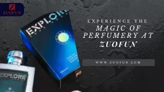 Experience the Magic of Perfumery at Zuofun