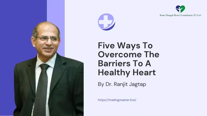 five ways to overcome the barriers to a healthy